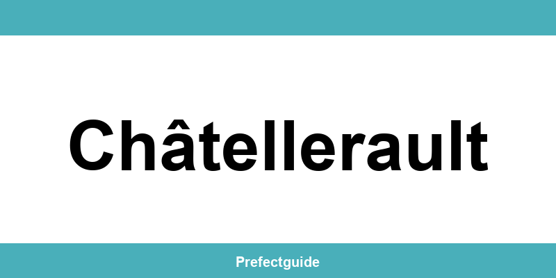 Contact et téléphone de la préfecture à Châtellerault