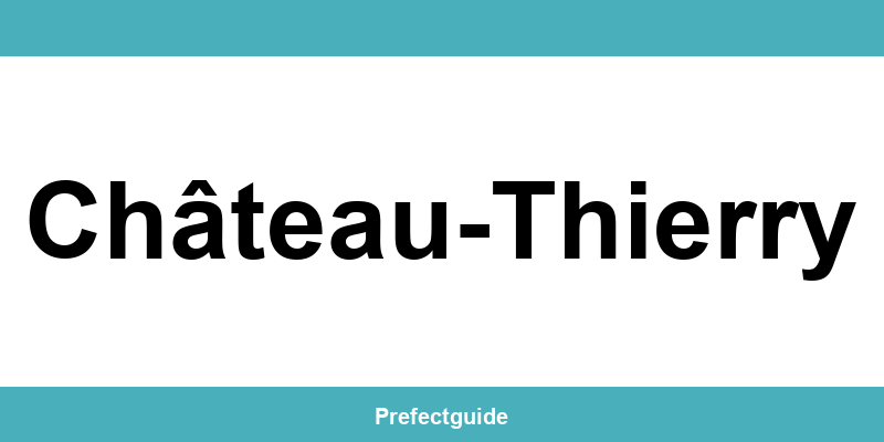 Contact et téléphone de la préfecture à Château-Thierry