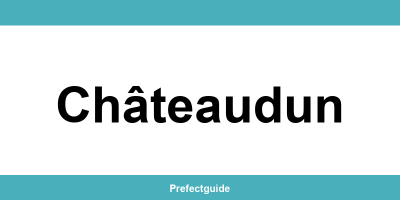 Contact et téléphone de la préfecture à Châteaudun