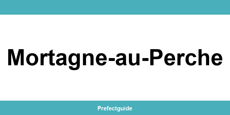 Contact et téléphone de la préfecture à Mortagne-au-Perche