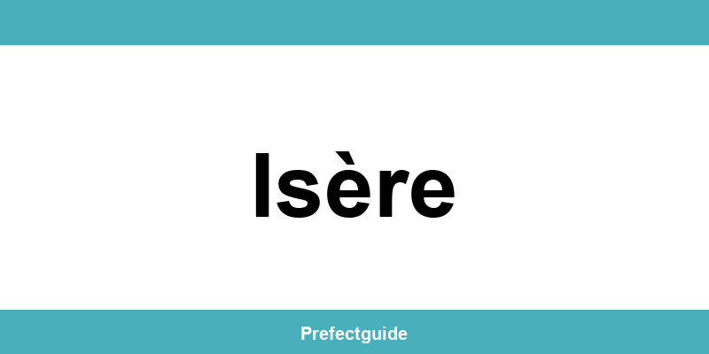 Contact et téléphone de la préfecture à Isère